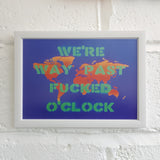 Way Past Fucked A4 Art Print