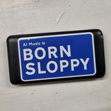 AI Music is Born Sloppy Vinyl Sticker
