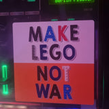 Make Lego Not War Vinyl Sticker