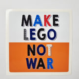 Make Lego Not War Vinyl Sticker