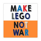Make Lego Not War Vinyl Sticker