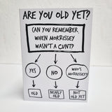 Are You Old Yet? Birthday Card