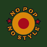 No Pop No Style 38mm Badge