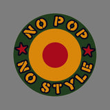 No Pop No Style 38mm Badge