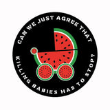 Stop Killing Babies Activist Sticker Sheet