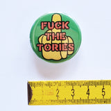 Fuck The Tories Finger Badge