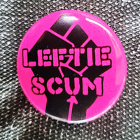 Leftie Scum (Neon Badge Set)