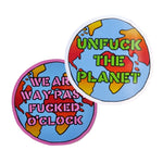 Unfuck The Planet Sticker Set