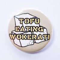 Tofu Eating Wokerati Badge