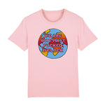 We Are Way Past... (Cotton Pink) T Shirt