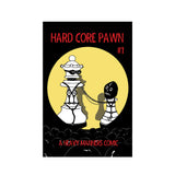 Hard Core Pawn Issue One